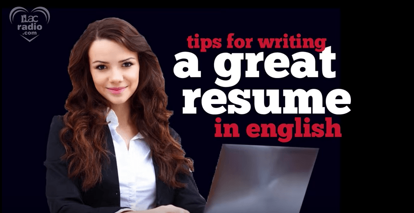 10 tips for writing a great resume or cv in english ilac